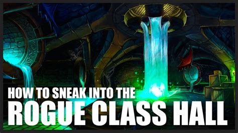 How To Enter The Rogue Class Order Hall With Any Class Wod 703