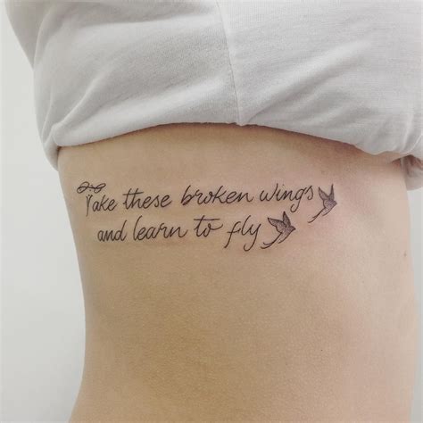 Tatuaje Take These Broken Wings And Learn To Fly Tatuajes Para Mujeres