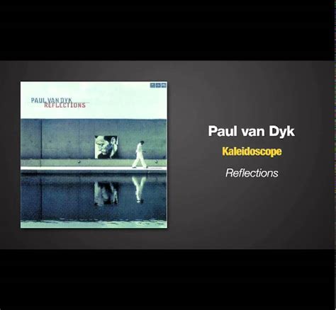 Paul Van Dyk Kaleidoscope Youtube