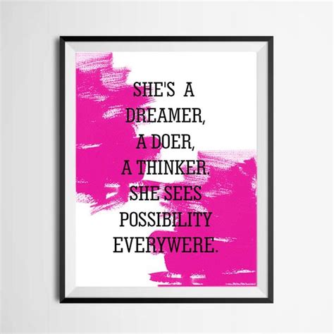 Shes A Dreamershe Sees Possibility Everywhereshes A Dreamershe Sees