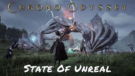 Chrono Odyssey State Of Unreal Youtube