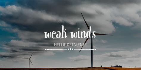 Weak Winds