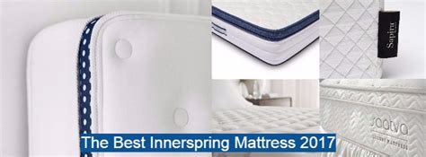 Bestmattresses.com cuts through the jargon to tell you what you need to know when shopping for a. Best Innerspring Mattress Reviews 2017: Ultimate Guide
