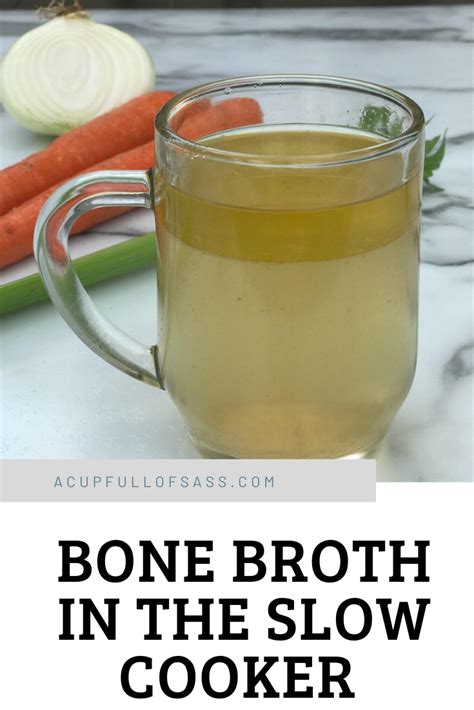 Homemade Bone Broth In The Slow Cooker A Cup Full Of Sass