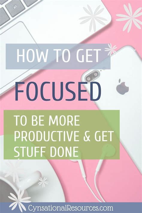 How To Strengthen Your Focus And Become More Productive Pt 1