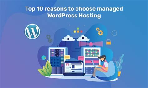 Top 10 Reasons To Choose Managed Wordpress Hosting Rstheme