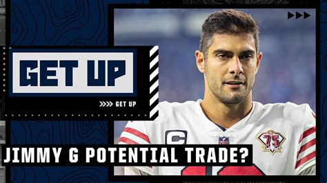 Why Should The 49ers Trade Jimmy Garoppolo Get Up Youtube