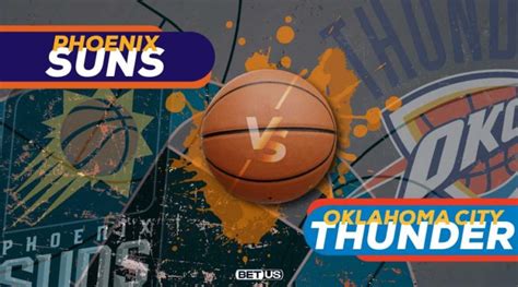 Suns Vs City Thunder Preview Odds Picks And Predictions