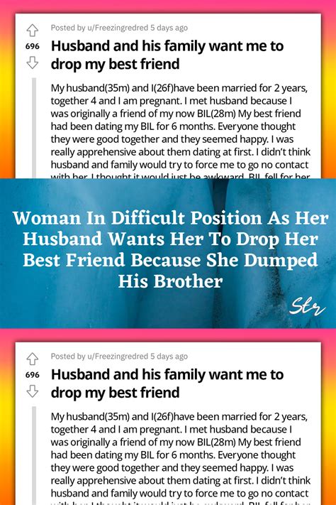 Woman In Difficult Position As Her Husband Wants Her To Drop Her Best Friend Because She Dumped