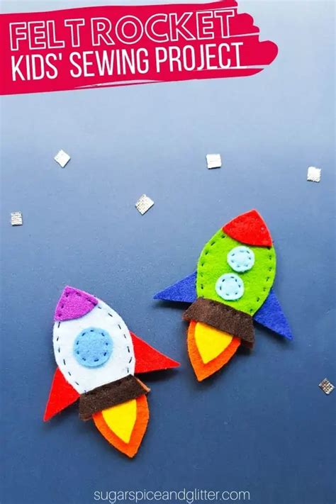Felt Rocket Sewing Craft For Kids ⋆ Sugar Spice And Glitter In 2021