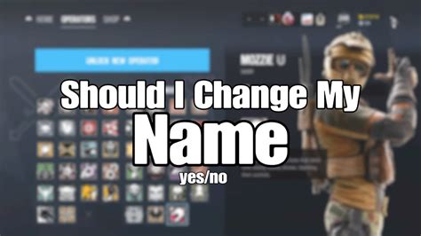 Should I Change My Name Rainbow Six Siege Youtube