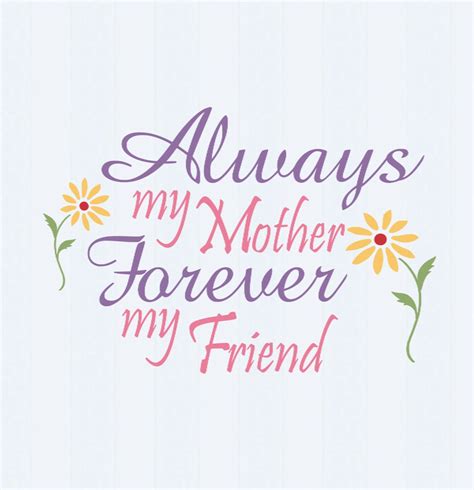 Always My Mother Forever My Friend Svg Motehrs By Jencraftdesigns