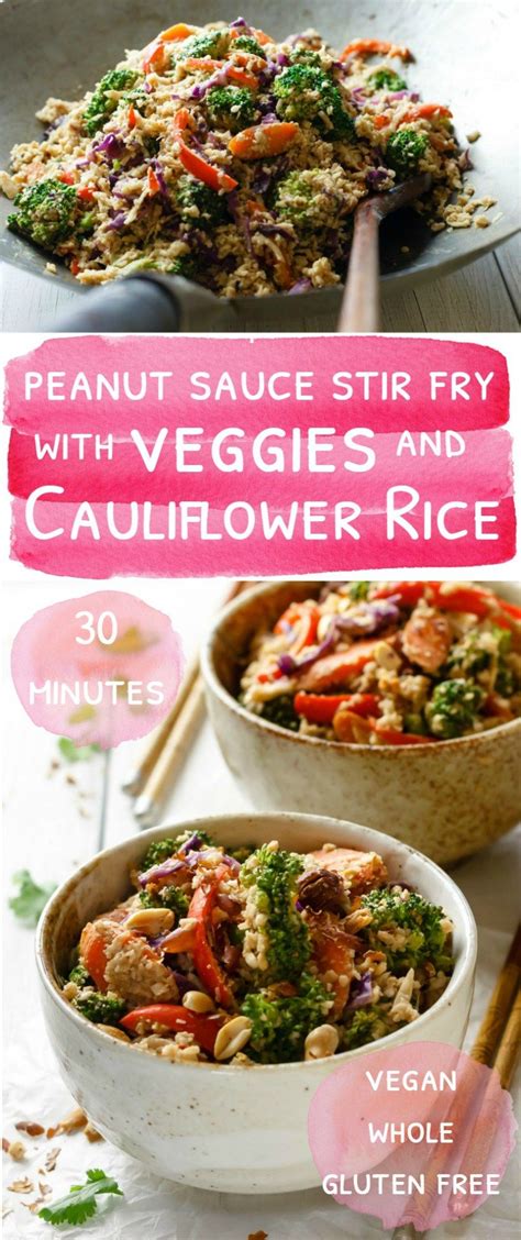 And if these recipes aren't quite right, browse. Super Veggie Peanut Sauce Stir Fry with Cauliflower Rice ...