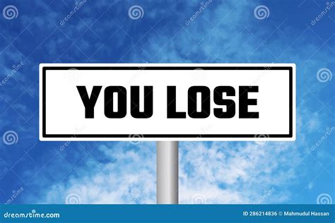 You Lose Road Sign On Sky Background Stock Photo Image Of Signpost