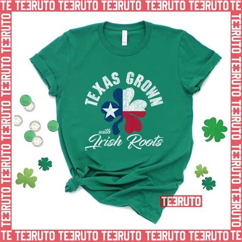 St Patricks Paddy Day Texas Grown Irish Roots Shamrock Unisex Sweatshirt Teeruto