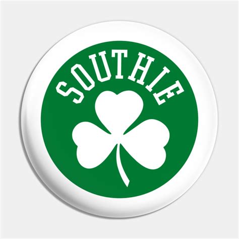 Southie Irish Pride Southie South Boston Irish Saint Patric Pin