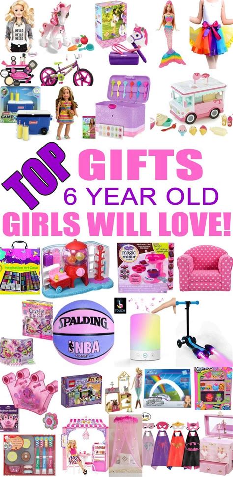 Top Ts For 6 Year Old Girls Best T Suggestions And Presents For