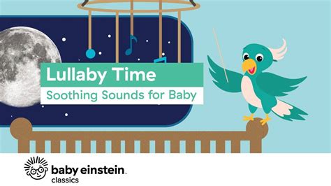 Baby Einstein Classics Season 4 Episode 5 Lullaby Time Soothing