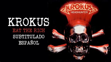 Krokus - Eat The Rich - Subtitulado Español - YouTube