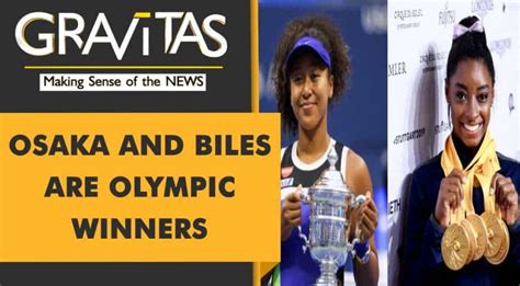 Gravitas Simone Biles Naomi Osaka Put Mental Health On Olympic Podium Gravitas News