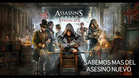 Assassin S Creed Sindicato Ubisoft Lo Hizo Oficial Youtube