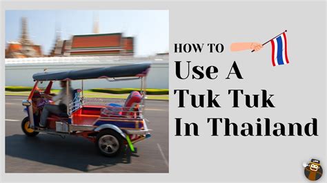 How To Use A Tuk Tuk In Thailand Youtube