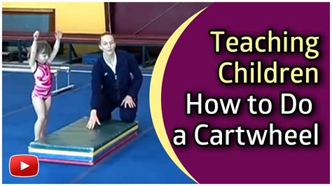 Gymnastics For Children How To Do A Cartwheel Youtube