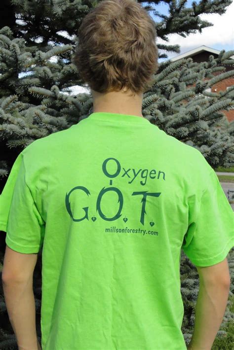 Oxygen Grows On Trees: Oxygen Grows on Trees the T-Shirt