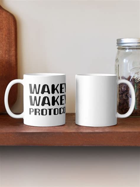 Wakey Wakey Protocol Coffee Mug For Sale By Worryingsine Redbubble