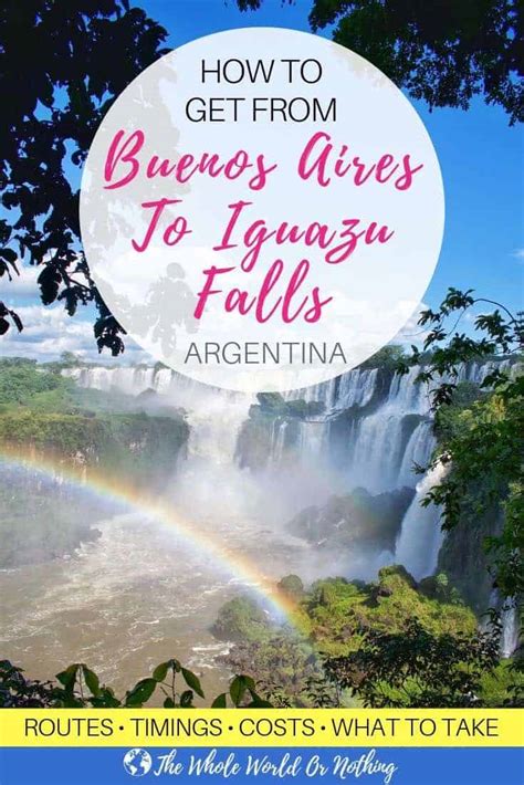 Buenos Aires To Iguazu Falls Best Way To Get There The Whole World