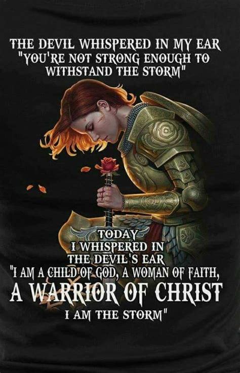 I Am A Child Of God A Woman Of Faith A Warrior Of Christ I Am The