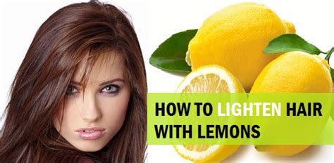 Lemon juice has long been used as a natural hair lightener and can be very effective. How to lighten the hair color with lemon juice
