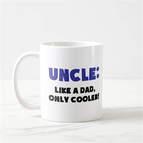 Uncle Like A Dad Only Cooler Coffee Mug Zazzle White Coffee Mugs