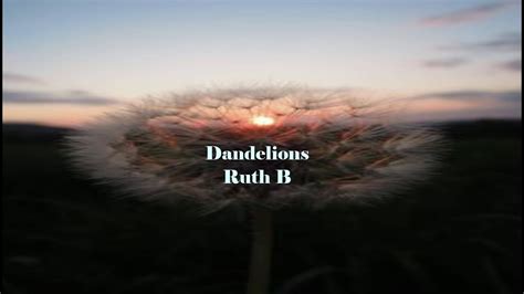 Dandelions Ruth B YouTube
