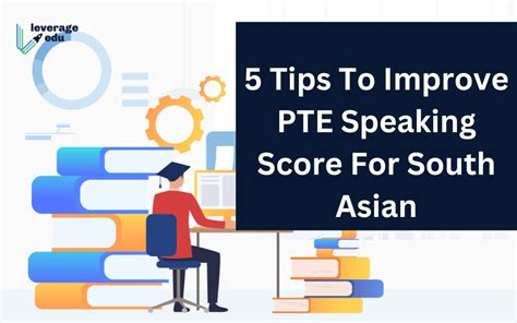 5 Tips To Improve Pte Speaking Score For South Leverage Edu