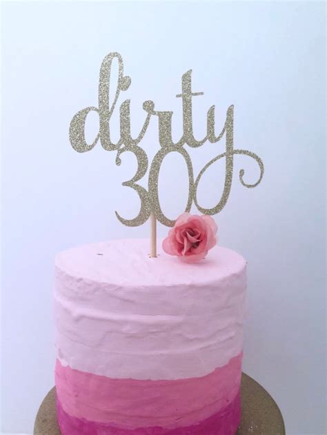 25 Beautiful Photo Of Dirty 30 Birthday Cakes