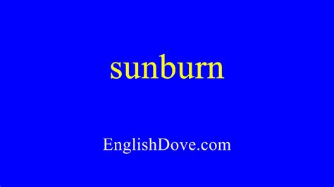 How To Pronounce Sunburn In American English Youtube
