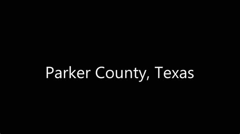 Parker County Texas Youtube