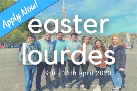 Easter Lourdes 2023 With Hcpt Brentwood Catholic Youth Service