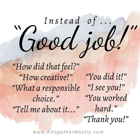 What To Say Instead Of “good Job” Good Job Quotes Words Of