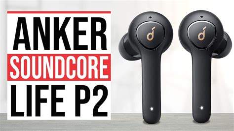 Anker soundcore life p2 tws true wireless earphones with 4 microphones, cvc 8.0 noise reduction, 40h playtime, ipx7 waterproof. Anker Soundcore Life P2 Review｜Watch Before You Buy - YouTube