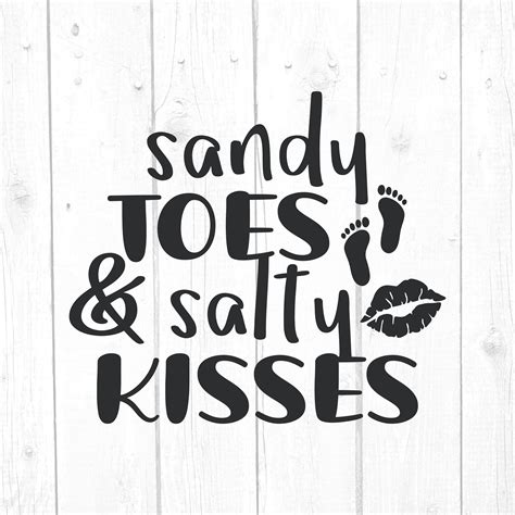 Sandy Toes Salty Kisses Svg Summer Svg Vibes Svg Beach Etsy