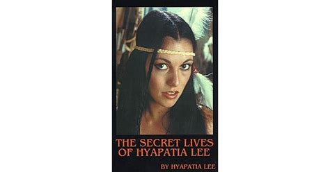 The Secret Lives Of Hyapatia Lee By Hyapatia Lee