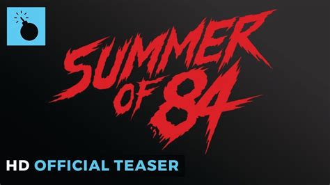 Summer of 84's undercurrent of child abductions and neighborhood pedophiles is uncomfortably familiar to anyone who grew up during the 1980s. Summer of '84 | Official Teaser HD - YouTube