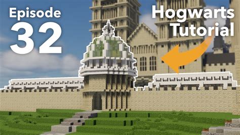 How To Build Hogwarts In Minecraft Episode 32 Finishing The