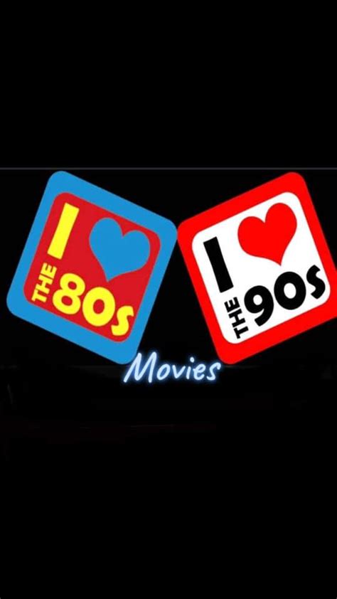 Love Of 80s And 90s Movies