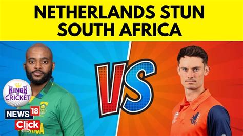 south africa vs netherlands world cup 2023 netherlands claim famous 38 run victory news18
