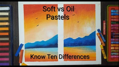 Soft Pastels Vs Oil Pastels Difference Similar Sunset Realistic