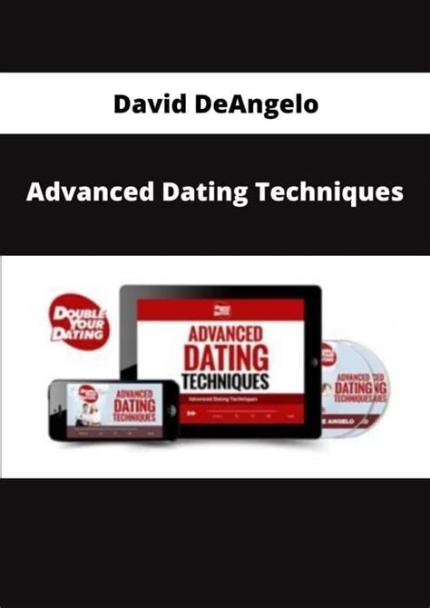 David DeAngelo Advanced Dating Techniques Available Now The Course Arena