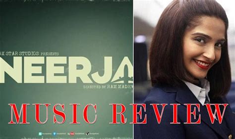 Neerja music review: Music album of Sonam Kapoor film is ...